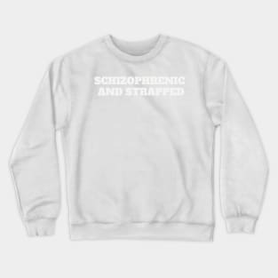 design a-name-Schizophrenic-And-Strapped Crewneck Sweatshirt